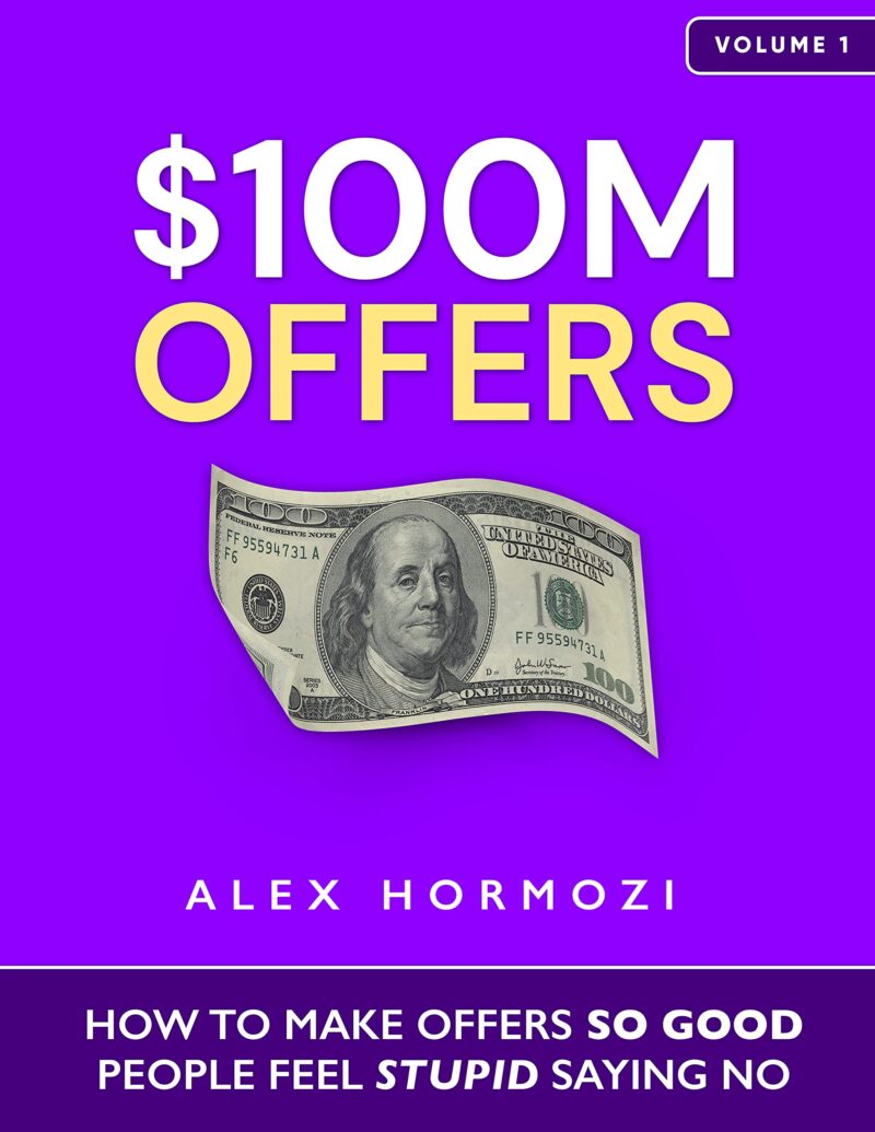 $100M OFFERS  BY ALEX HORMOZI