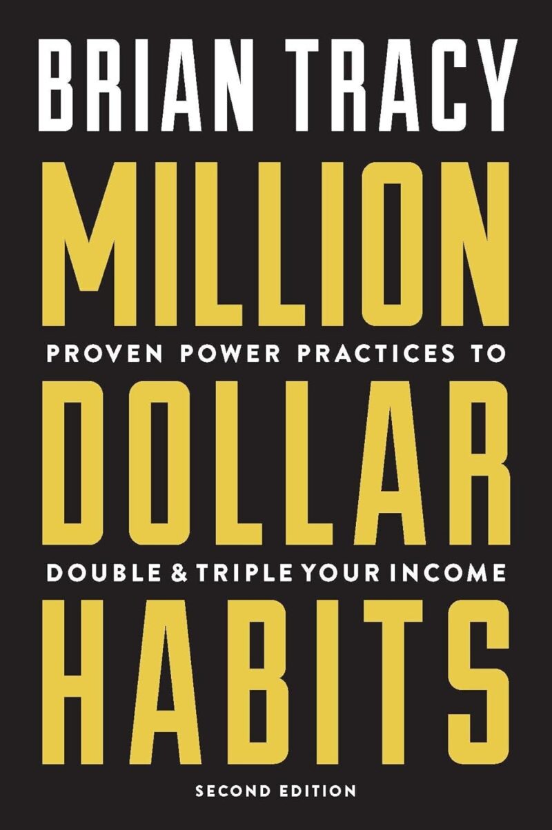 MILLION DOLLAR HABITS BY BRIAN TRACY