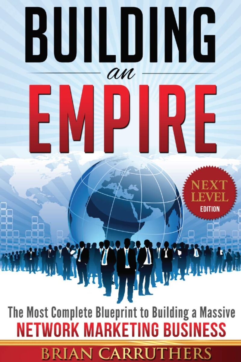 BUILDING AN EMPIRE BY BRIAN CARRUTHERS