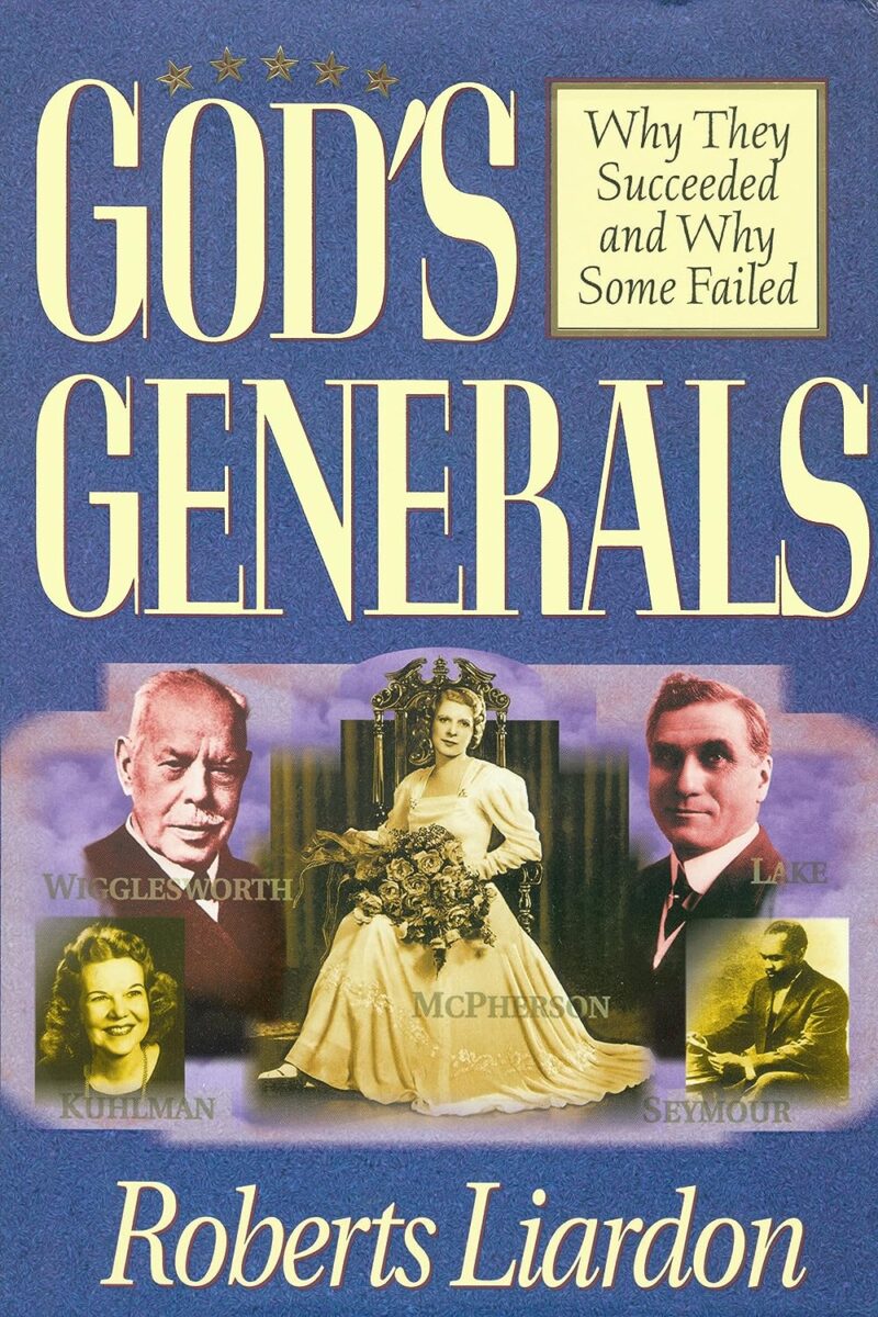 GOD`S GENERAL BY ROBERTS LIARDON