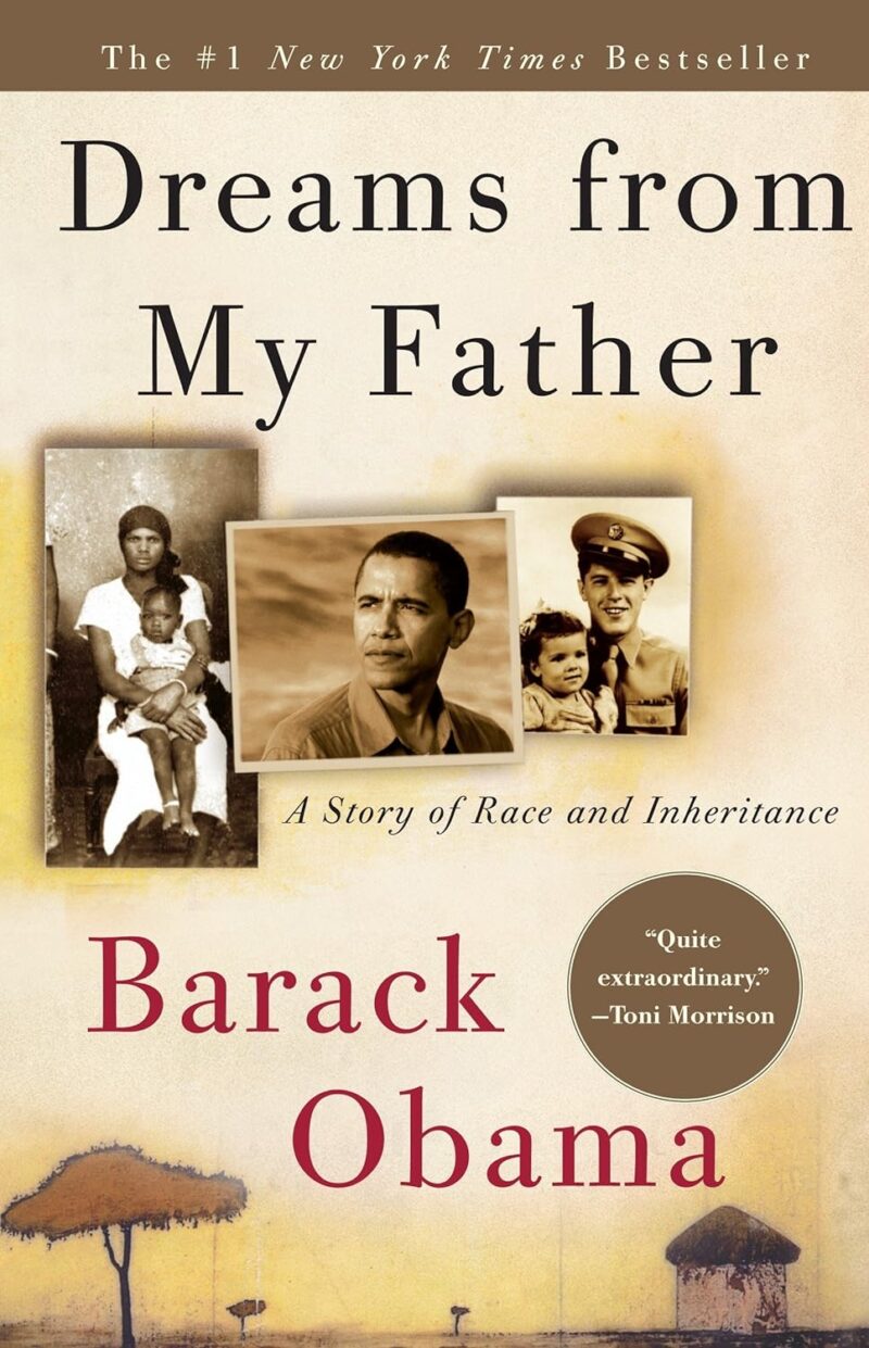 BARACK OBAMA DREAMS FROM MY FATHER BY BARACK OBAMA