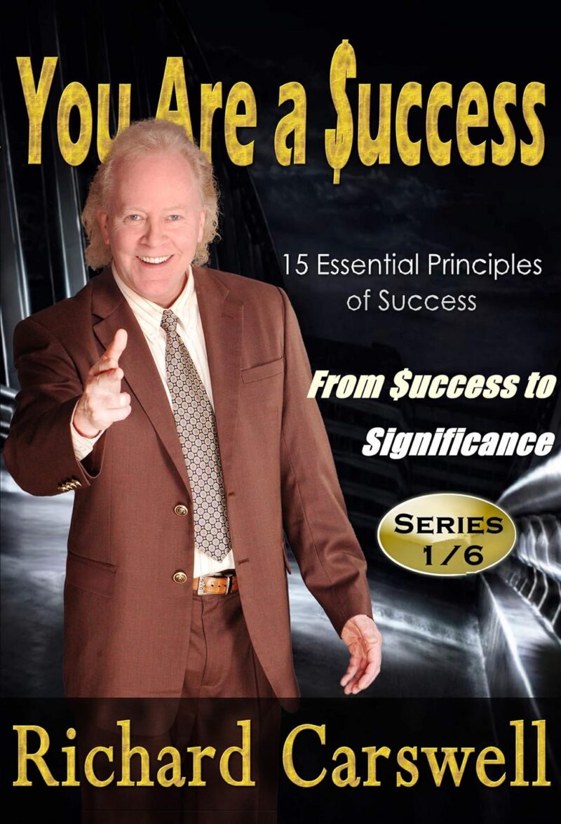 FROM SUCCESS TO SIGNIFICANCE BY RICHARD CARSWELL