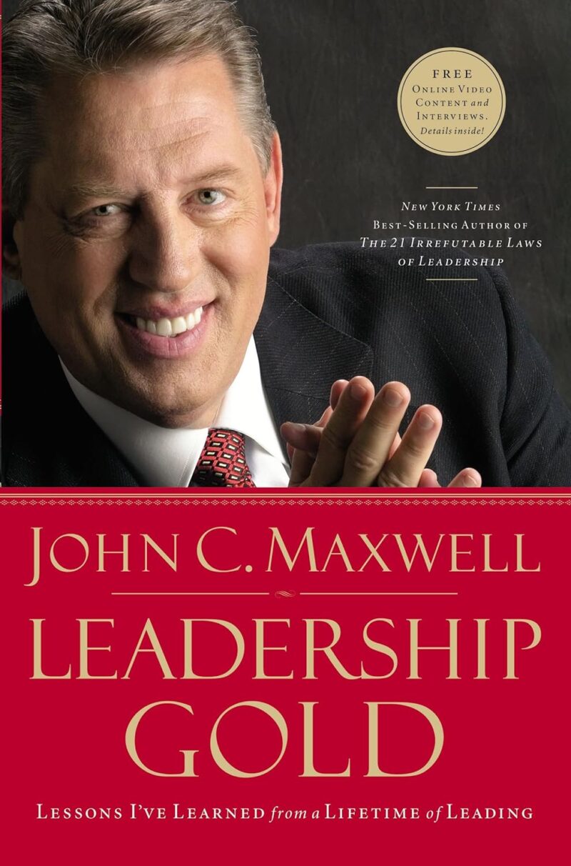 LEADERSHIP GOLD BY JOHN C, MAXWELL