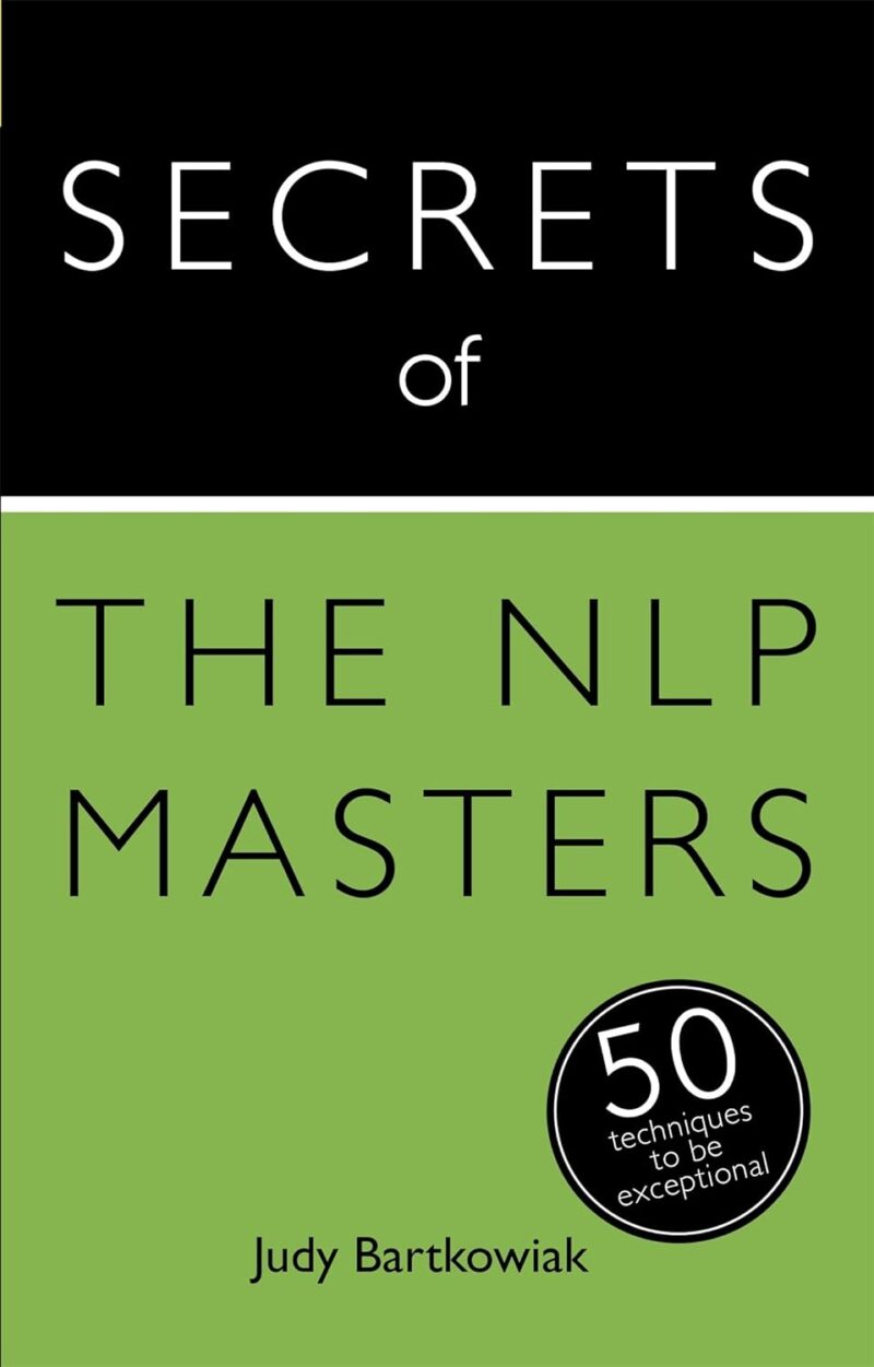 SECRETS OF NLP MASTERS BY JUDY BARTKOWIAK