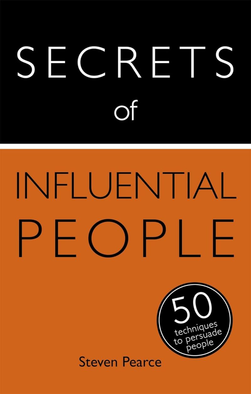 SECRETS OF INFLUENTIAL PEOPLE BY STEVEN PEARCE