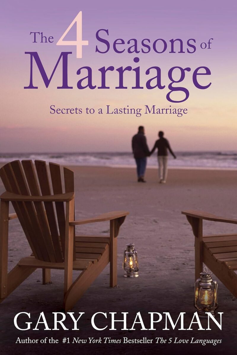 THE 4 SEASON OF MARRIAGE BY GARY CHAPMAN