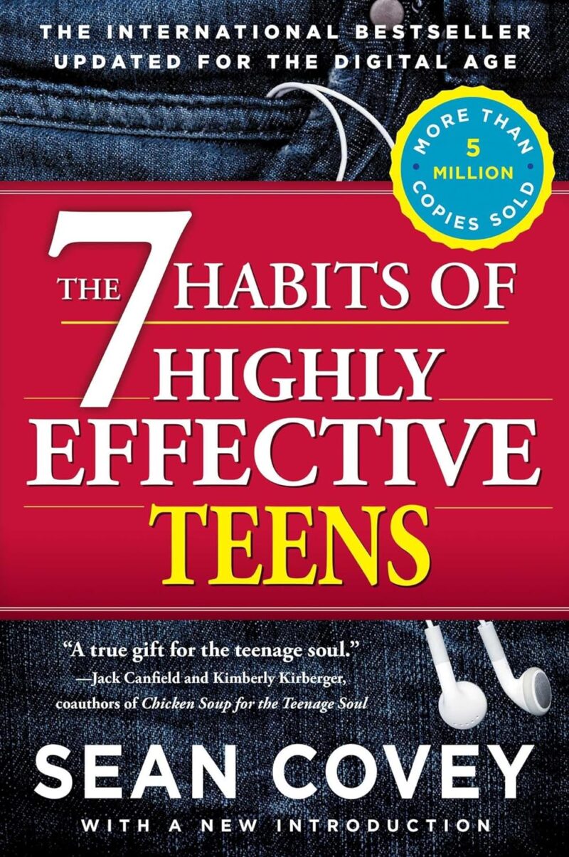 THE 7 HABITS OF HIGHLY EFFECTIVE TEENAGERS BY SEAN COVEY