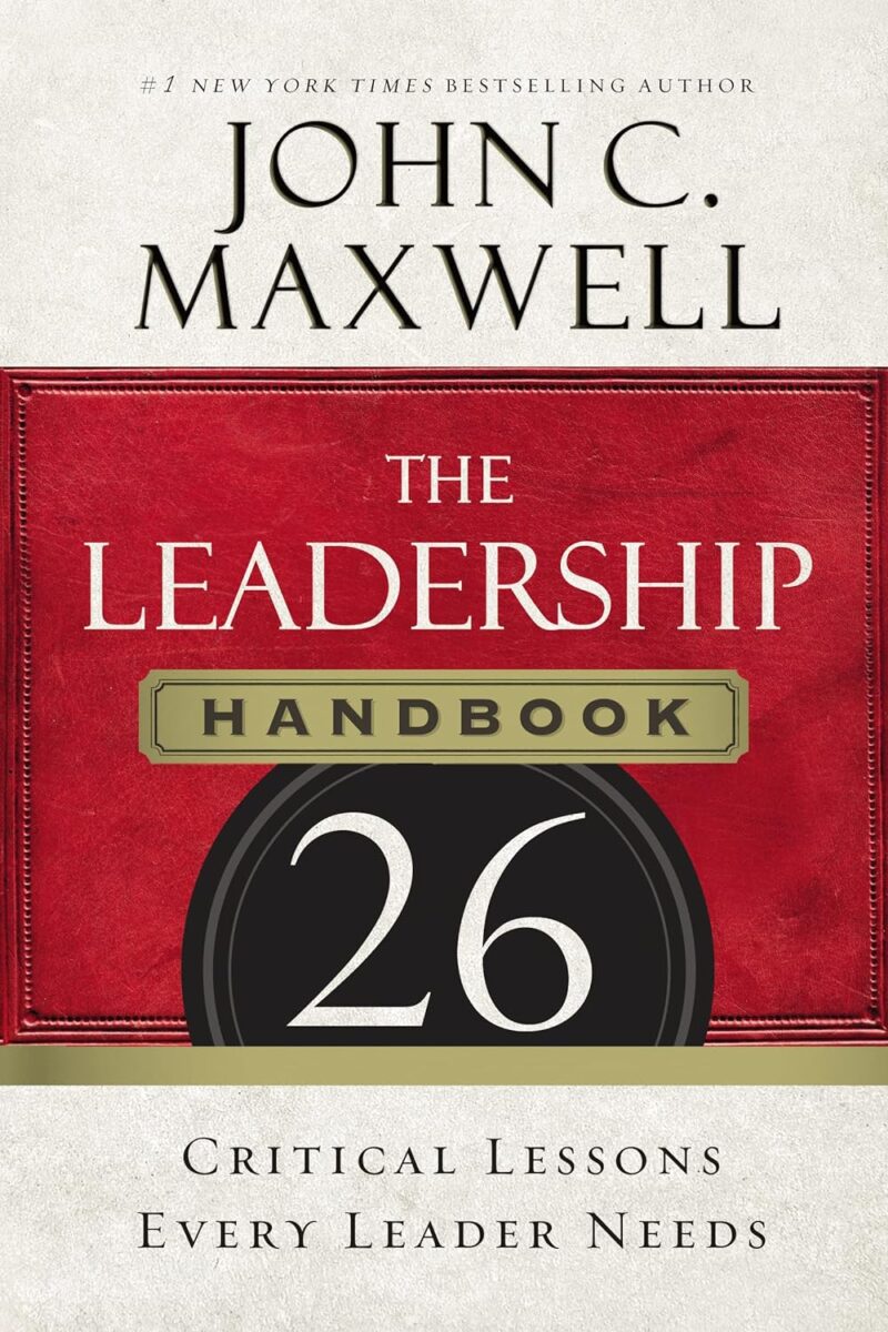 THE LEADERSHIP HANDBOOK BY JOHN C. MAXWELL