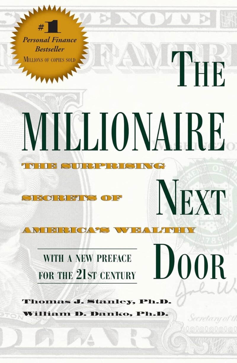 THE MILLIONAIRE NEXT DOOR BY THOMAS J. STANLEY