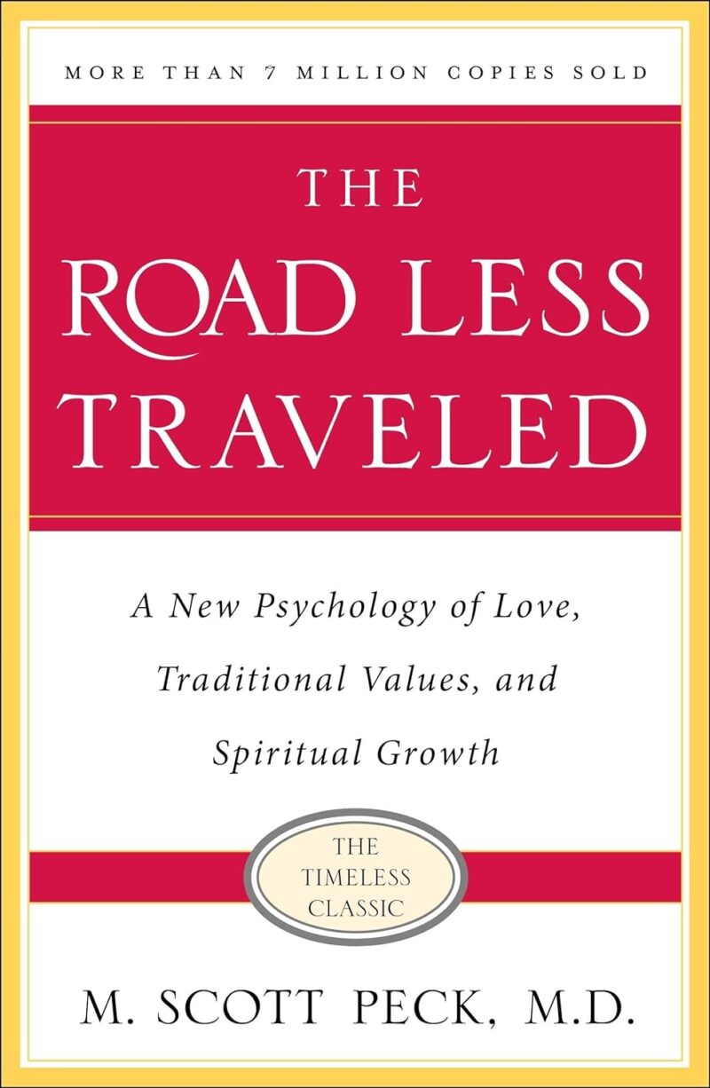 THE ROADLESS TRAVELED BY M.SCOTT PECK,