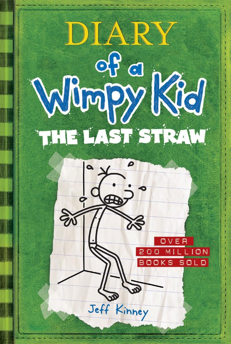 WIMPY KID ; THE LAST STRAW BY JEFF KINNEY