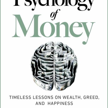 THE PSYCHOLOGY OF MONEY