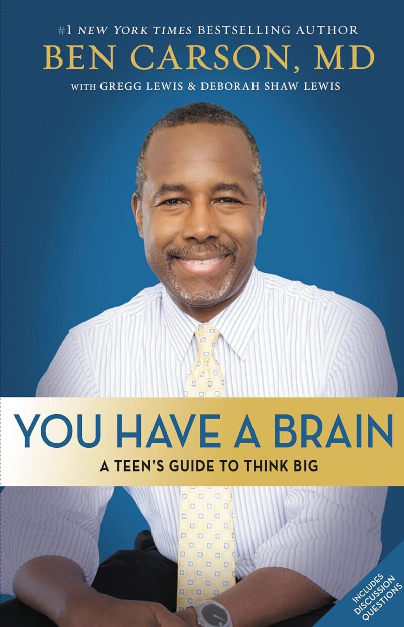 YOU HAVE A BRAIN BY BEN CARSON