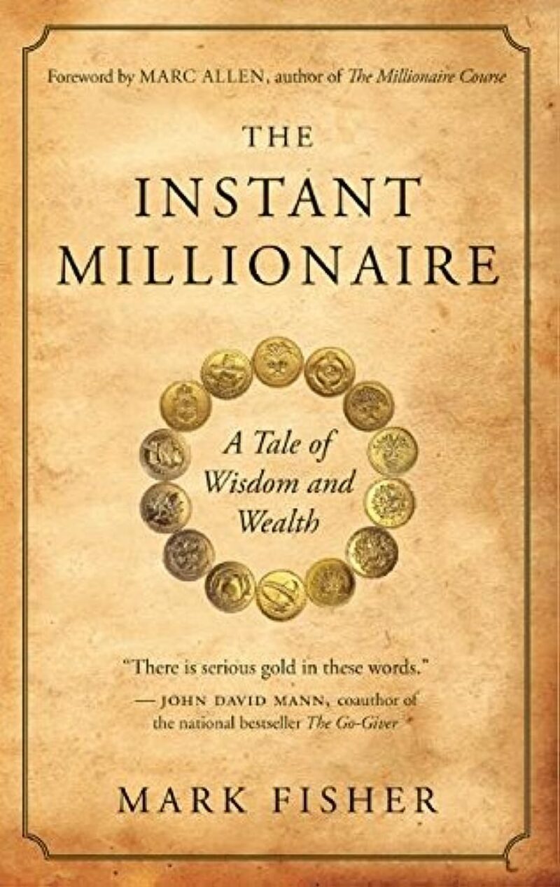 THE INSTANT MILLIONAIRE BY MARK FISHER